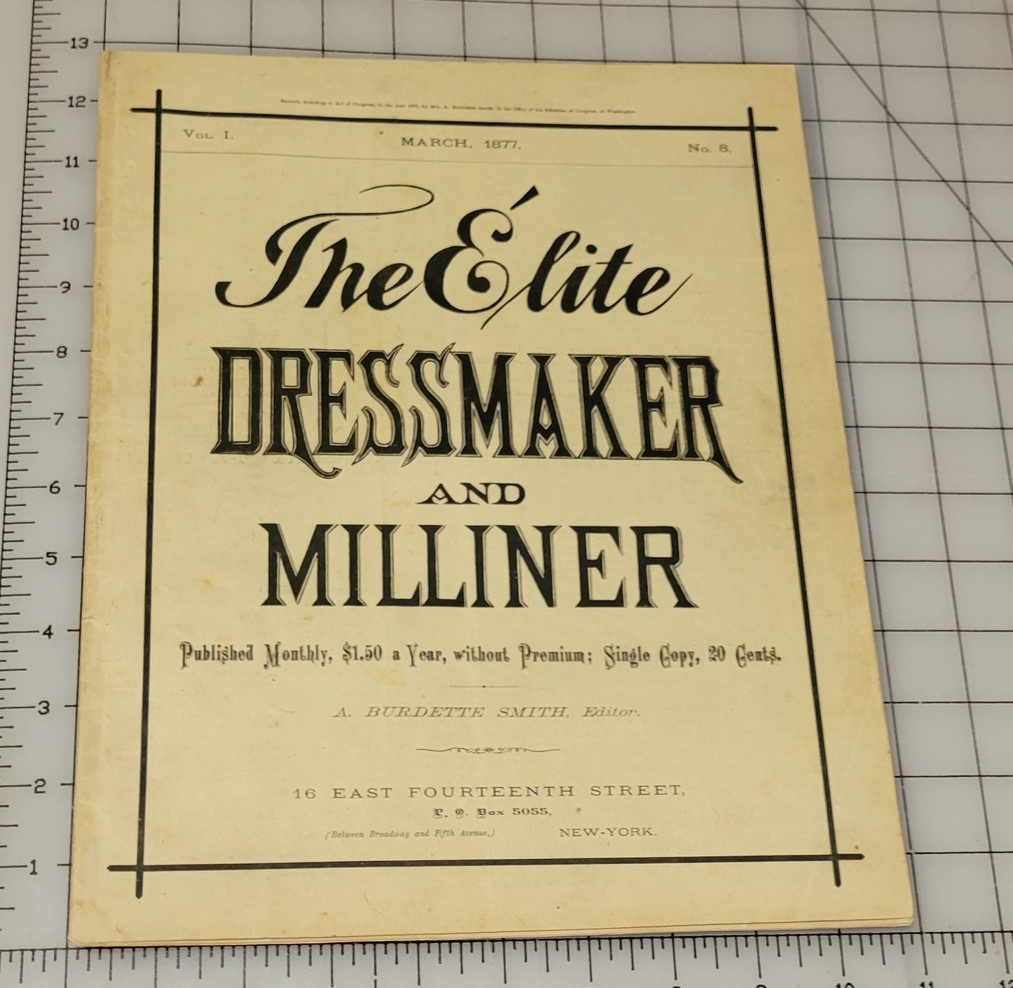 1877 The Elite Dressmaker and Milliner, March, Vol 1 No 8.